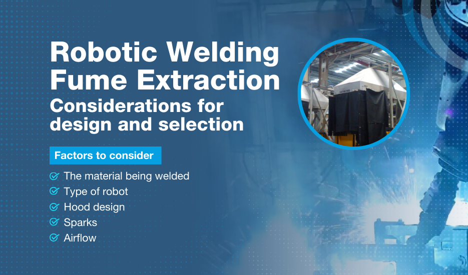 Robotic Welding Fume Extraction Factors, Span Filtration Systems